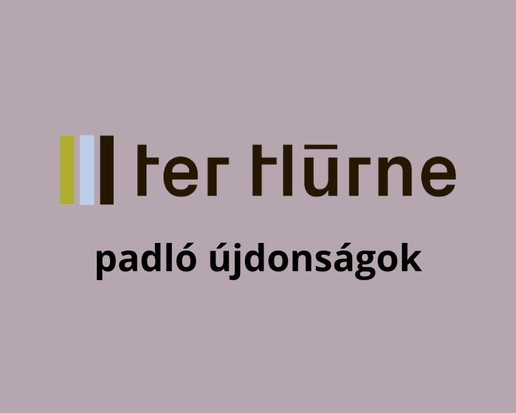 ter Hürne padló újdonságok