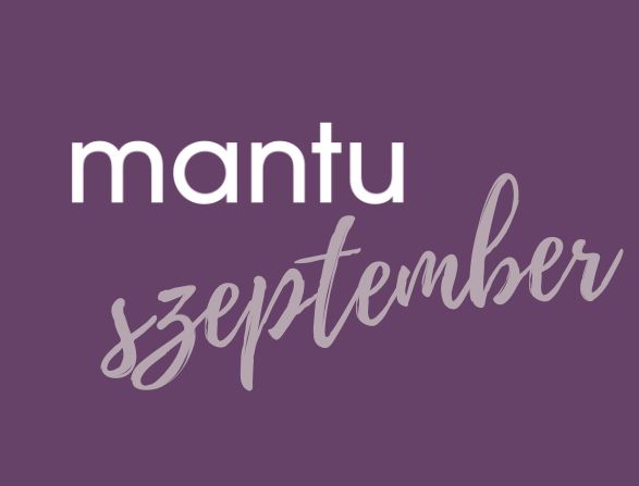 Mantu szeptemberi hírek